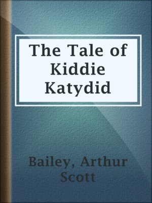 cover image of The Tale of Kiddie Katydid